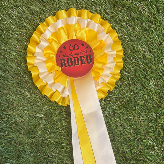 Clearly my First Rodeo - Rosette (Copy)