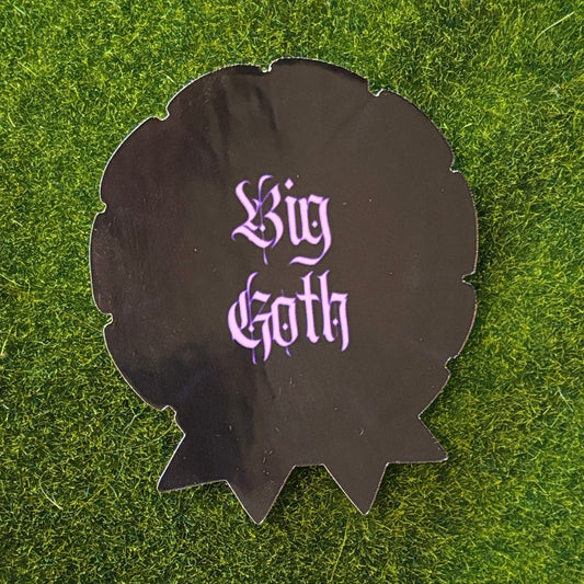 Big Goth - Sticker