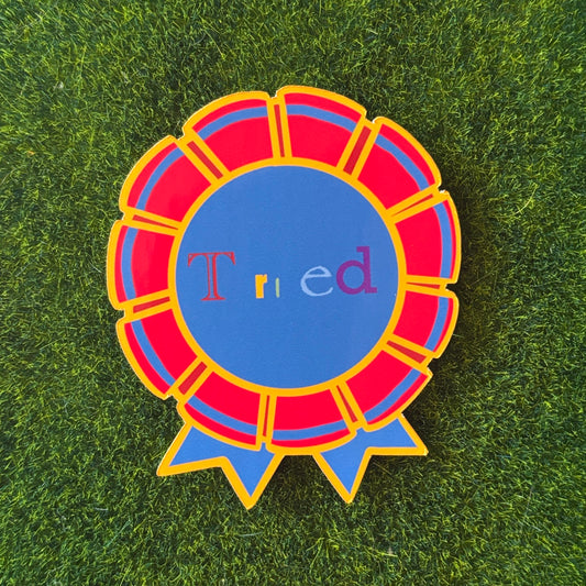 Tried - Sticker
